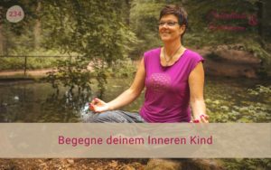 Begegne deinem Inneren Kind