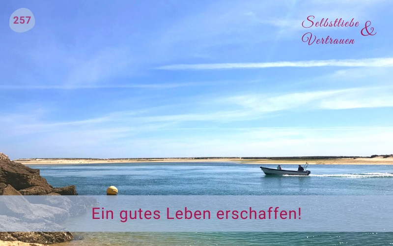 Ein gutes Leben