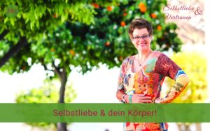 selbstliebe und dein koerper