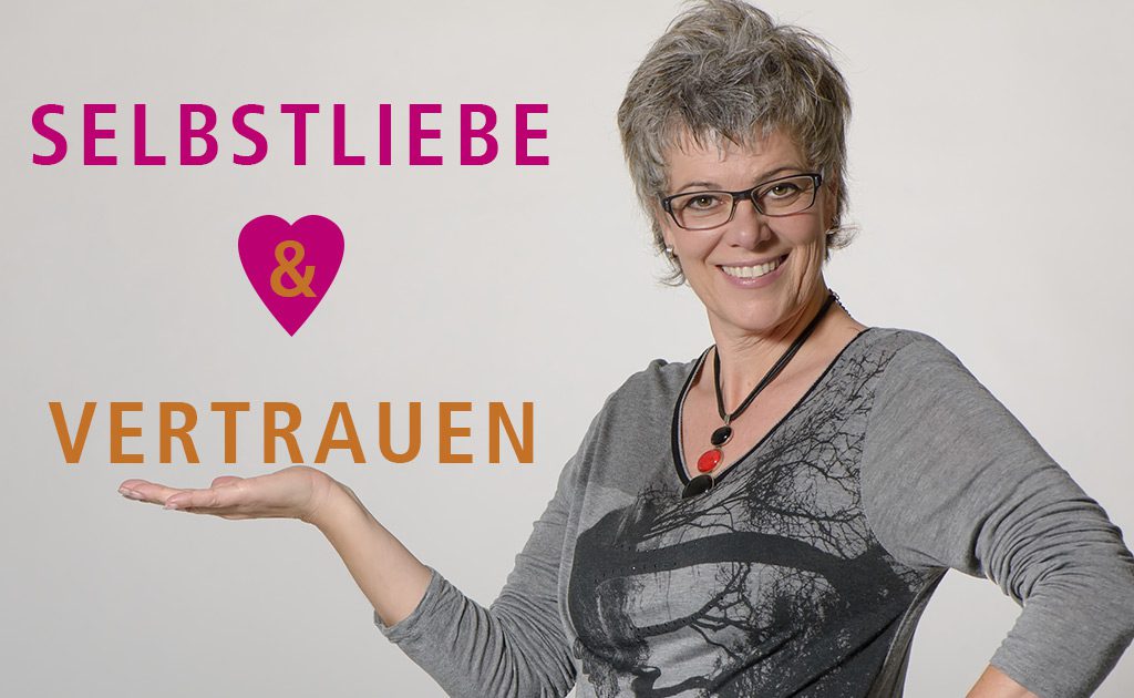 Selbstliebe und Vertrauen